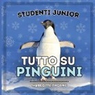 Charlotte Thorne - Studenti Junior, Tutto sui Pinguini