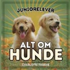 Charlotte Thorne - Juniorelever, Alt Om Hunde
