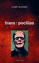 Yusef Álvarez, Yusef Álvarez - trans : pocillos