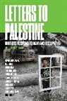 Vijay Prashad, Vijay Prashad, Prashad Vijay - Letters to Palestine