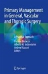 Daniele Bissacco, Alberto M Settembrini, Andrea Mazzari, Alberto M. Settembrini - Primary Management in General, Vascular and Thoracic Surgery