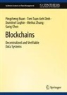 Gang Chen, Tien Tuan Anh Dinh, Dumitr Loghin, Dumitrel Loghin, Pingcheng Ruan, Meihui Zhang - Blockchains