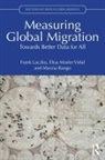 Frank Laczko, Frank Vidal Laczko, Laczko Frank, Marzia Rango, Elisa Mosler Vidal - Measuring Global Migration