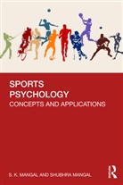 S. K. Mangal, S. K. Mangal Mangal, Shubhra Mangal, Mangal S. K. - Sports Psychology
