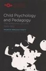 Maurice Merleau-Ponty, Maurice Welsh Merleau-Ponty - Child Psychology and Pedagogy