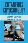 Graham B Colver, Graham B. (Chesterfield Royal Hospital Colver, Colver Graham B., Daniel L Stulberg, Stulberg Daniel L., Richard P Usatine... - Cutaneous Cryosurgery