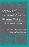 Helen O. Opara Chukwuma, Helen O. Chukwuma, Chioma Carol Opara - Legacies of Departed African Women Writers