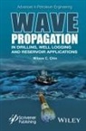 Wilson C Chin, Wilson C. Chin, Chin Wilson C. - Wave Propagation in Drilling, Well Logging and Reservoir Applications