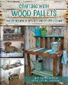 Becky Lamb - Crafting With Wood Pallets