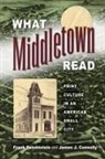 James J Connolly, James J. Connolly, Frank Felsenstein, Frank Connolly Felsenstein - What Middletown Read