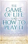 Florence Shinn, Florence Scovel Shinn - Game of Life and How to Play It