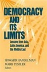 Howard Tessler Handelman, Howard Handelman - Democracy and Its Limits