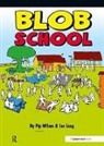 Ian Long, Long Ian, Pip Wilson, Pip Long Wilson, Wilson Pip - Blob School