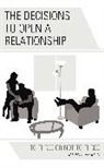 James K. Beggan - Decisions to Open a Relationship