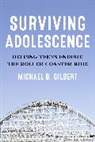 Michael B. Gilbert, Gilbert Michael B. - Surviving Adolescence