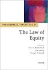 Dennis (Associate Professor of Philosoph Klimchuk, Dennis Klimchuk, Klimchuk Dennis, Irit Samet, Samet Irit, Henry E. Smith... - Philosophical Foundations of the Law of Equity