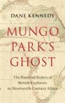 Dane Kennedy, Dane (George Washington University Kennedy - Mungo Park''s Ghost