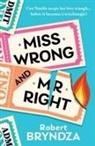 Robert Bryndza - Miss Wrong and Mr Right