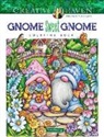 Teresa Goodridge - Creative Haven Gnome Sweet Gnome Coloring Book