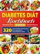 Barbara Bauer - Diabetes Diät Kochbuch 2023