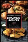 Graham Bourdain - Top 50 Most Delicious Empanada Recipes