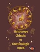 Alina A Rubi, Angeline Rubi - Horoscope Chinois et Numérologie 2024