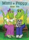 Kim Cortright, David Satriano - Mimi & Poppy New Pet