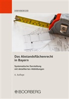 Franz Dirnberger, Franz (Dr.) Dirnberger - Das Abstandsflächenrecht in Bayern