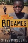 Steve McCluskie - Around the World in 80 Games