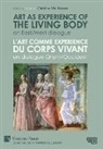 Christine Vial Kayser - Art as experience of the living body / L'art comme experience du corps vivant