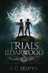S. C. Selvyn - The Trials of Ildarwood