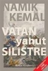 Namik Kemal - Vatan Yahut Silistre