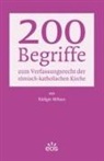 Rüdiger Althaus - 200 Begriffe zum Verfassungsrecht der römisch-katholischen Kirche
