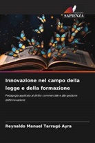 Reynaldo Manuel Tarragó Ayra - Innovazione nel campo della legge e della formazione