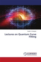 Svetlin G. Georgiev - Lectures on Quantum Curve Fitting