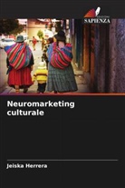 Jeiska Herrera - Neuromarketing culturale