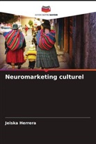 Jeiska Herrera - Neuromarketing culturel