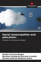 Aurélio Ferreira Borges, Neirimar Humberto Kocchan Coradini, Charles Emerick Medeiros Dutra - Social emancipation and education: