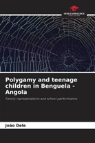 João Dele - Polygamy and teenage children in Benguela - Angola