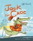 S. M. Robert, Sam Cossey - Jock the Croc
