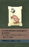 Beatrix Potter - La storia dell'anatra pozzanghera di Jemima / The Tale of Jemima Puddle Duck