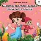 Grace Ledden - Guardami sbocciare quando faccio nuove amicizie