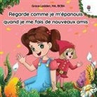 Grace Ledden - Regarde comme je m'épanouis quand je me fais de nouveaux amis