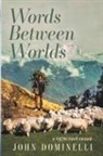 John Dominelli - Words Between Worlds