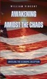 Bill Vincent, William Vincent - Awakening Amidst the Chaos