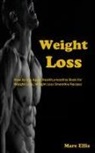 Marc Ellis - Weight Loss