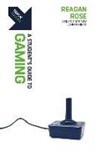 Reagan Rose - Track: A Student''s Guide to Gaming