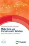 Prof. Toshio (Chinese Academy of Scienc Yamaguchi, Toshio (Chinese Academy of Sciences Yamaguchi, Toshio (Fukuoka University Yamaguchi, Ingmar Persson, Ingmar (Swedish University of Agricultural Sciences Persson, Toshio Yamaguchi... - Metal Ions and Complexes in Solution