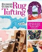 Kristen Girard - Beginner''s Guide to Rug Tufting