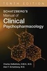 Charles Debattista, Charles (Stanford University School of Medicine ) DeBattista, Alan F Schatzberg, Alan F. Schatzberg - Schatzberg's Manual of Clinical Psychopharmacology
